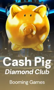 Cash Pig Diamond Club